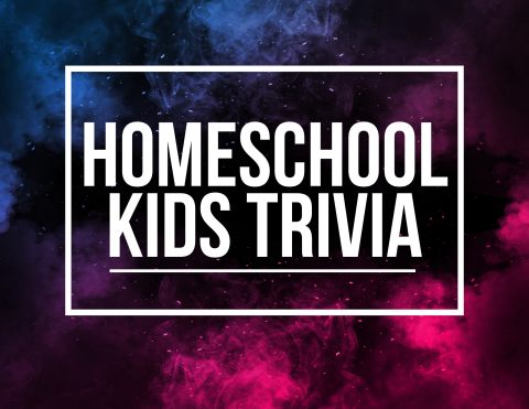 homeschool kids trivia